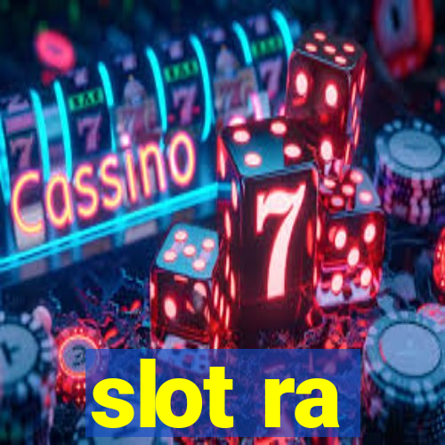 slot ra