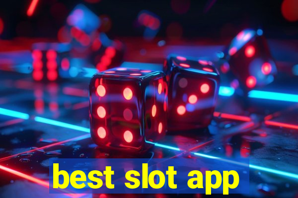 best slot app