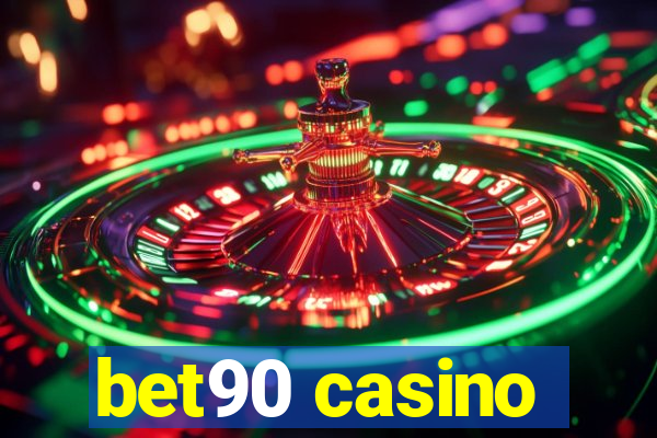 bet90 casino