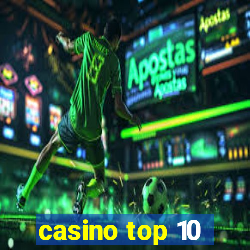 casino top 10