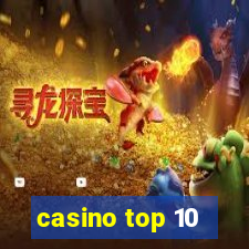 casino top 10