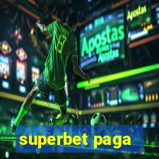 superbet paga