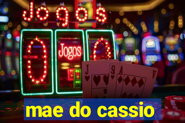 mae do cassio