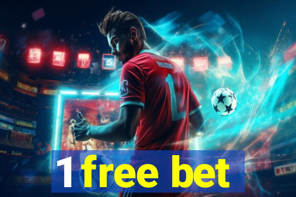 1 free bet