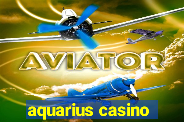 aquarius casino