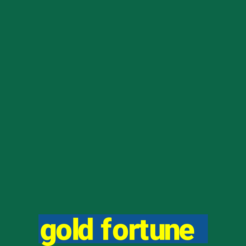 gold fortune