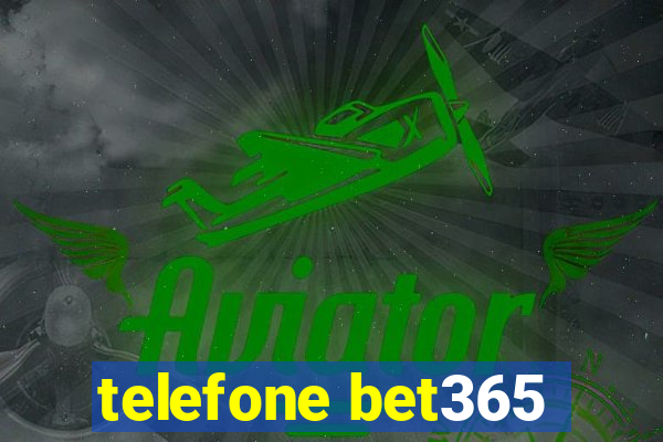 telefone bet365