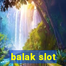 balak slot