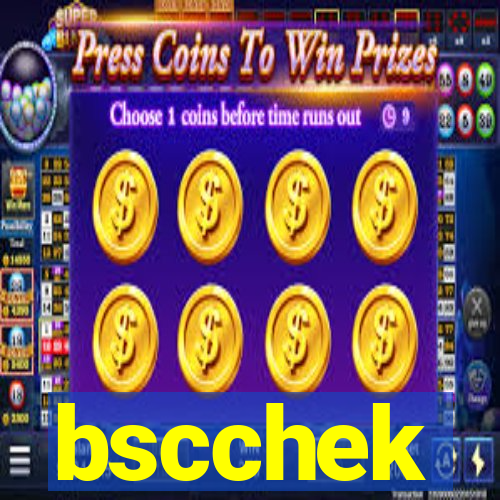 bscchek