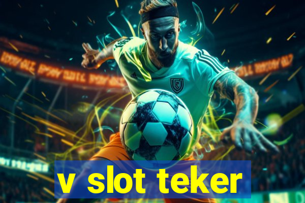 v slot teker