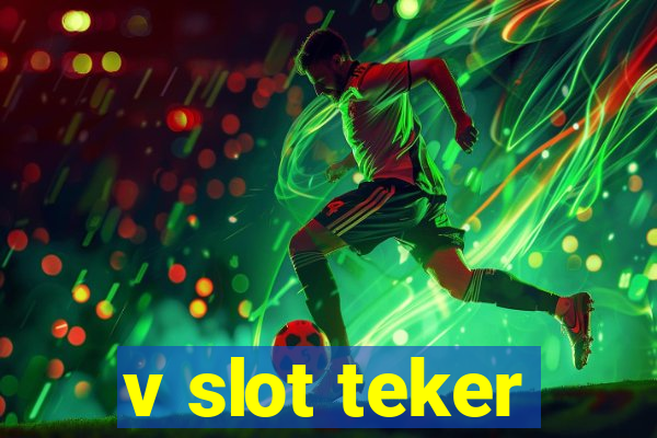 v slot teker