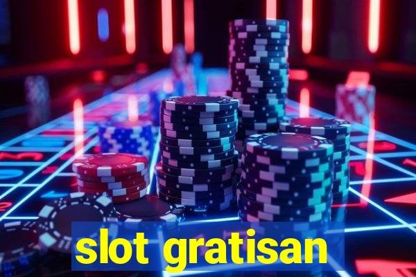 slot gratisan