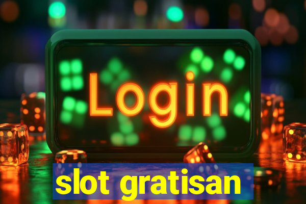 slot gratisan