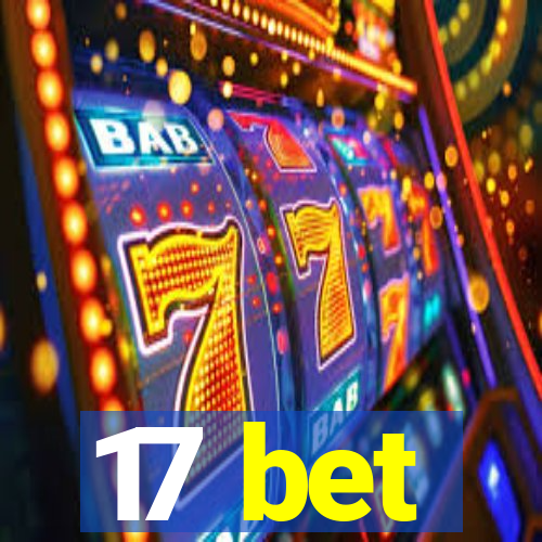 17 bet