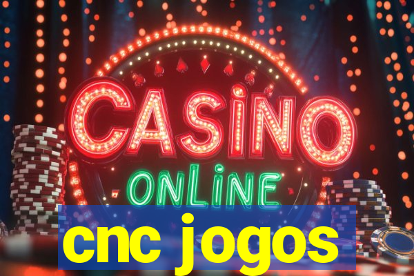 cnc jogos