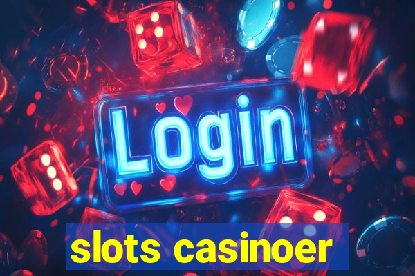 slots casinoer