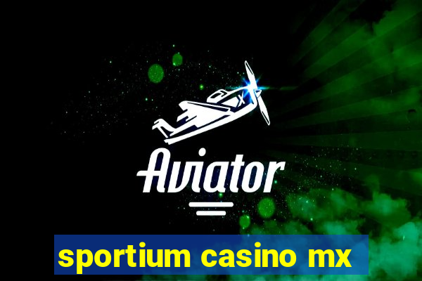 sportium casino mx