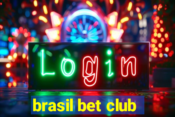 brasil bet club