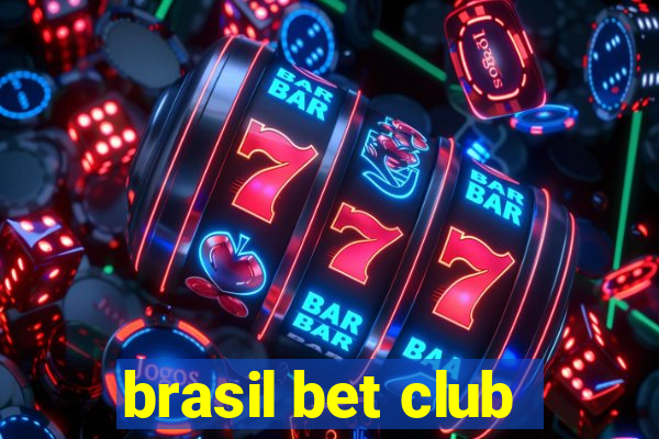 brasil bet club