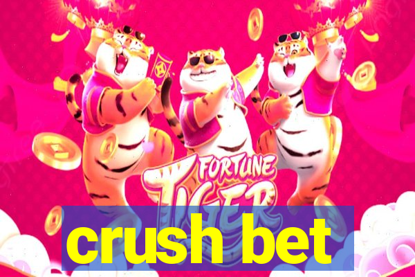 crush bet