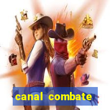 canal combate multicanais ao vivo