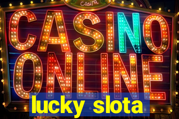 lucky slota