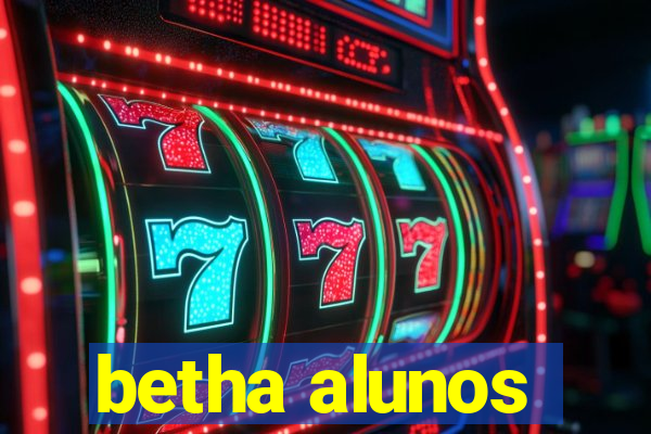 betha alunos