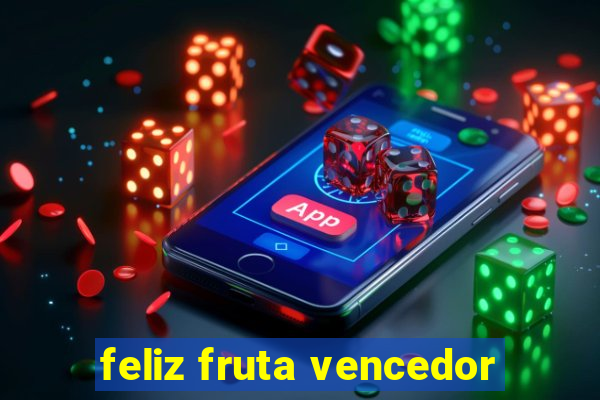 feliz fruta vencedor