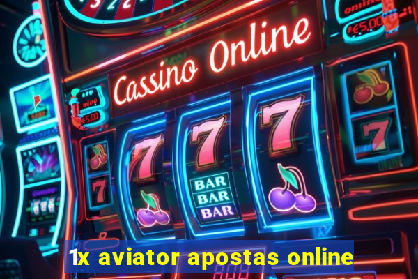 1x aviator apostas online