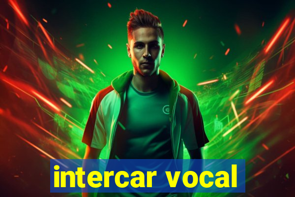 intercar vocal