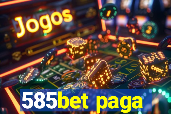 585bet paga