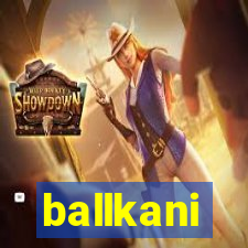 ballkani