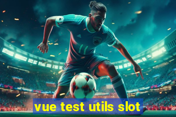 vue test utils slot