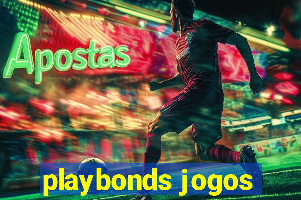 playbonds jogos