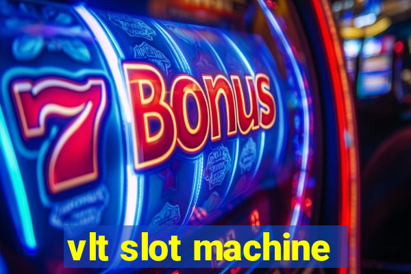 vlt slot machine