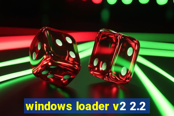 windows loader v2 2.2