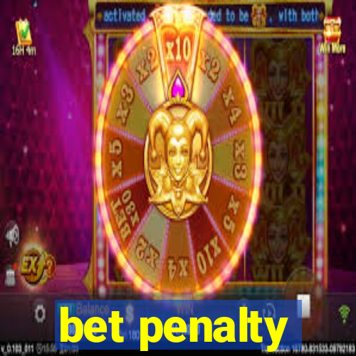 bet penalty