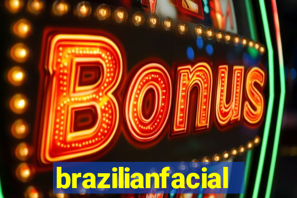 brazilianfacial