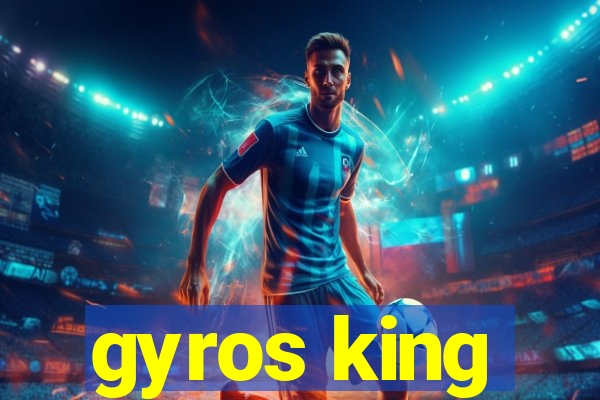 gyros king