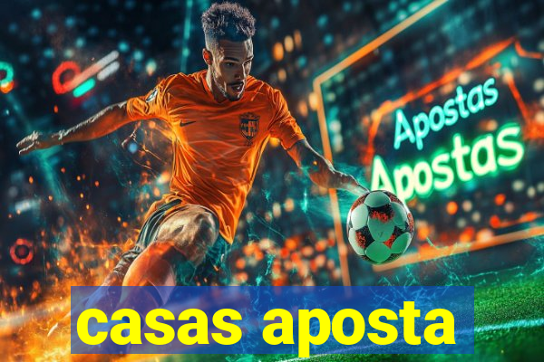 casas aposta