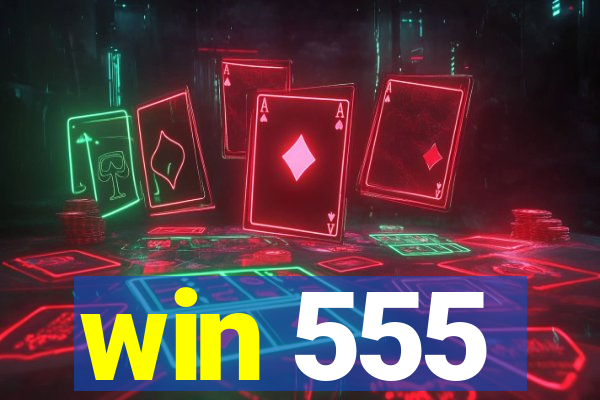 win 555