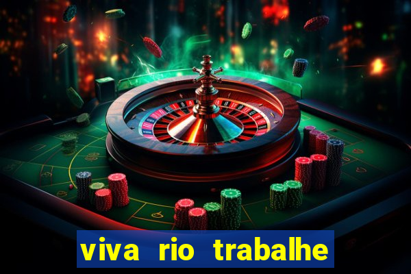 viva rio trabalhe conosco 2024