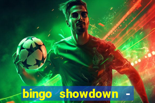 bingo showdown - bingo ao vivo