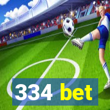 334 bet