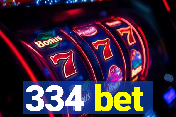 334 bet