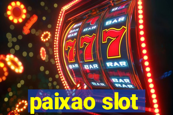 paixao slot