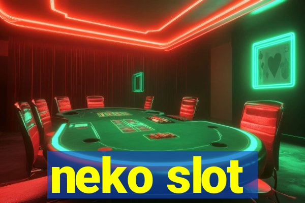 neko slot