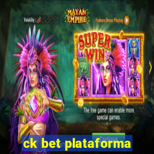 ck bet plataforma