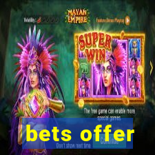 bets offer