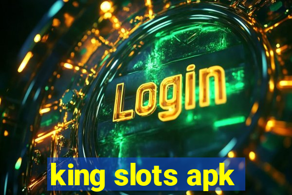 king slots apk